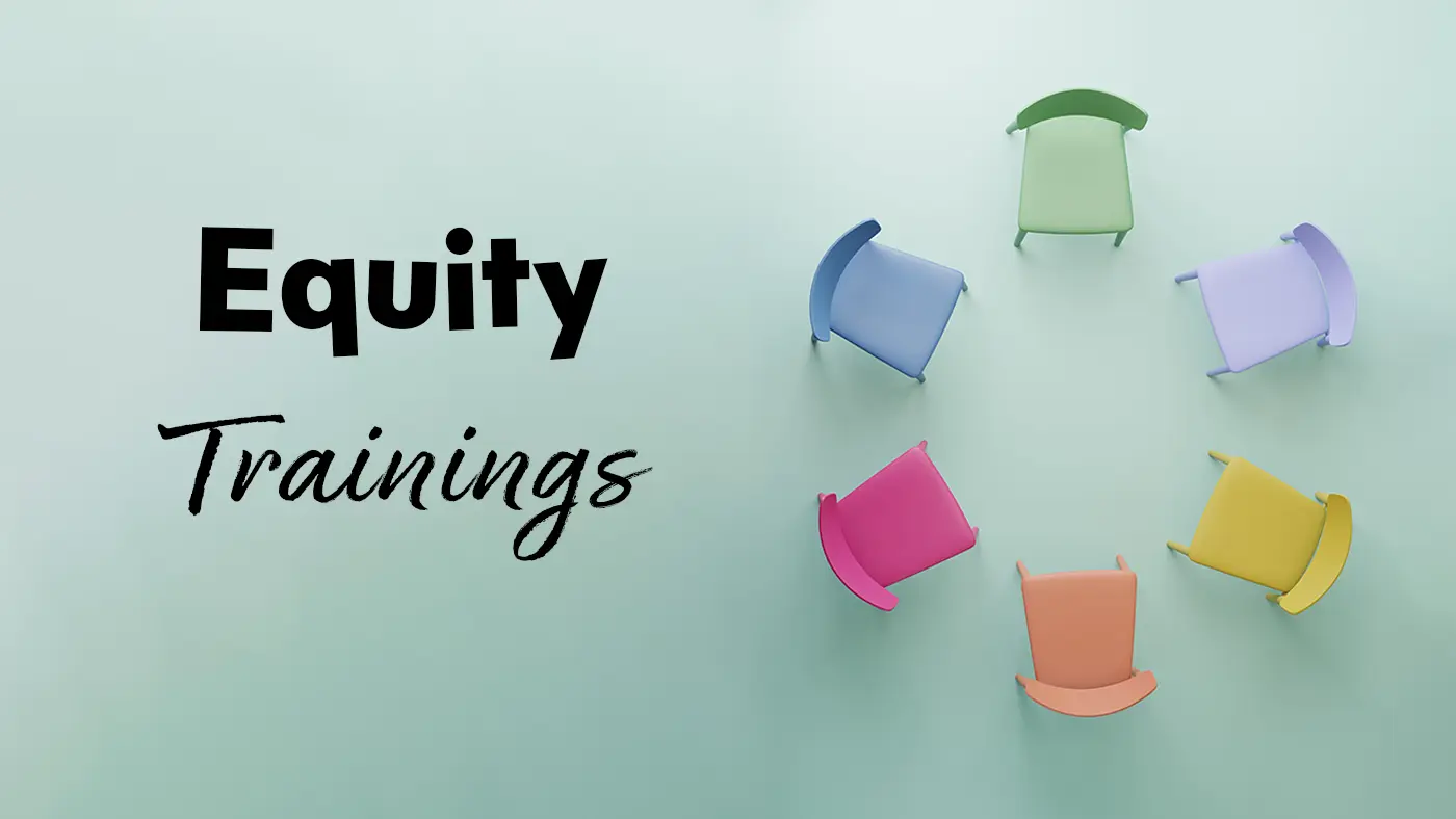 Equity Trainings